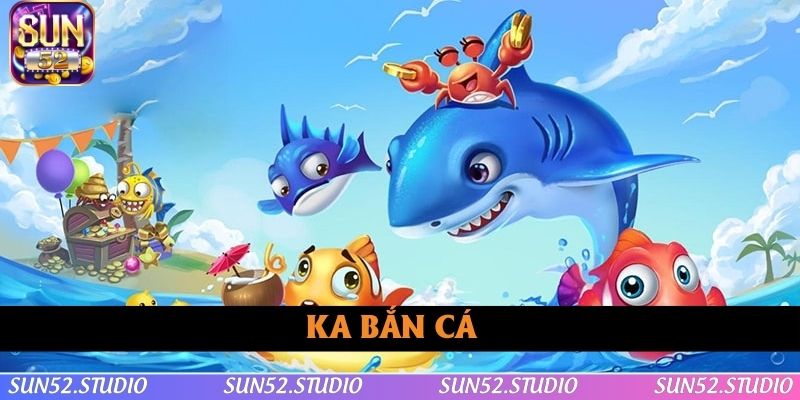 KA Bắn Cá - Khám Phá Thế Giới Đại Dương Chân Thật Kỳ Diệu